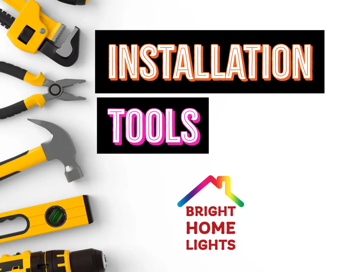 Tools for Permanent Lighting Installation